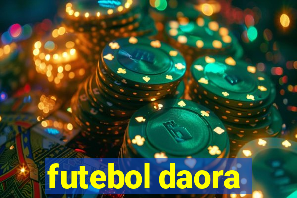 futebol daora